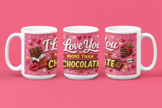 Love You More Than Chocolate Mug