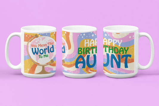 Happy Birthday Aunt - World To Me