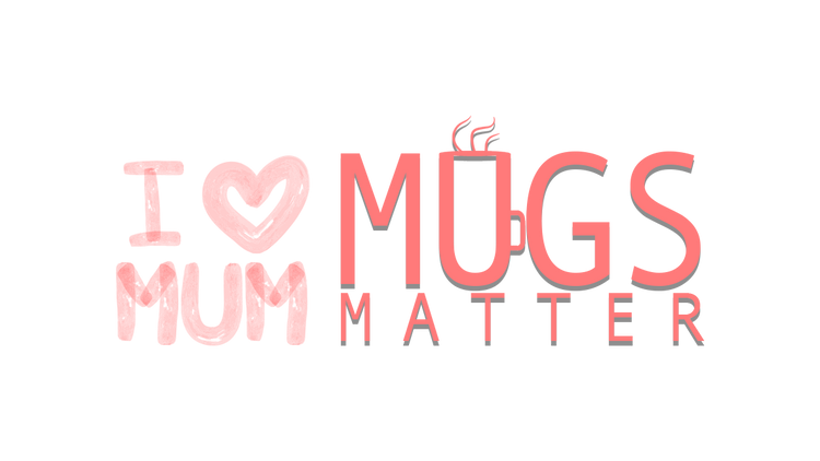 We Love Mum Mugs