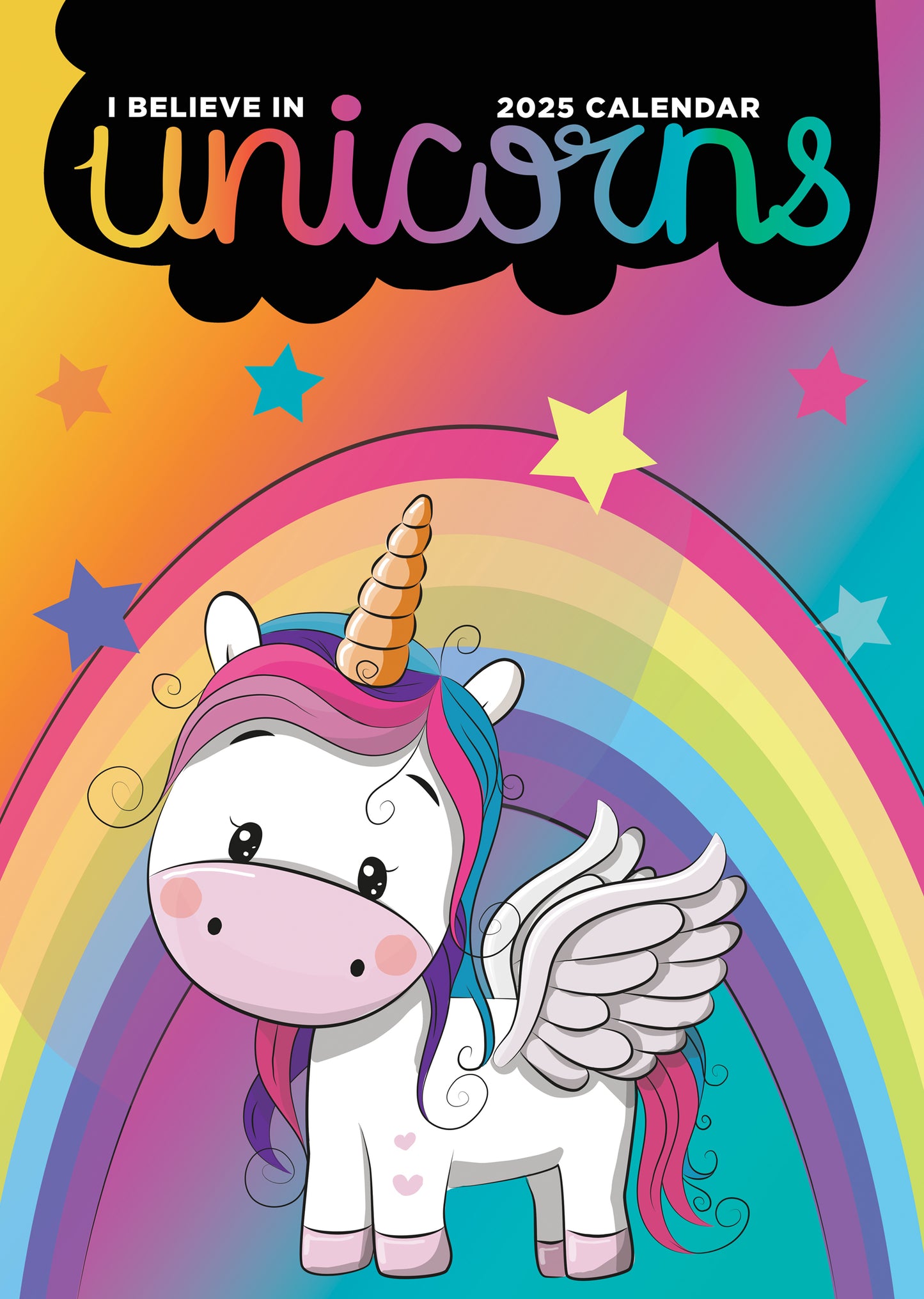 I Believe In Unicorns Calendar 2025