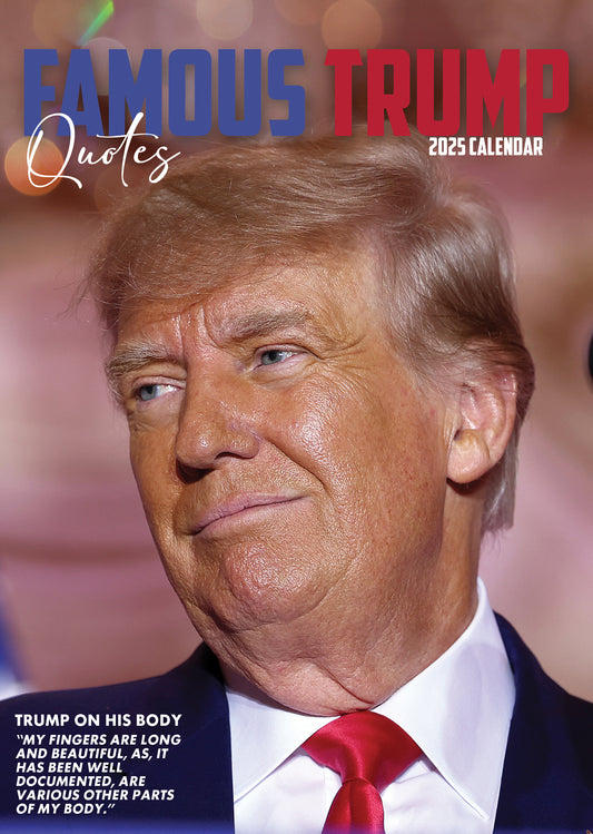 Donald Trump Famous Quotes Calendar 2025