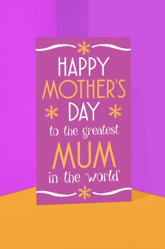 Greatest Mum - Mother's Day Giant Size Card