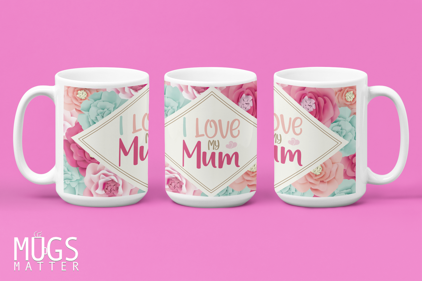 Floral - We Love Mum Mug