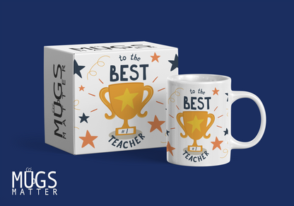 Best Teacher Trophy - Mugs Matter