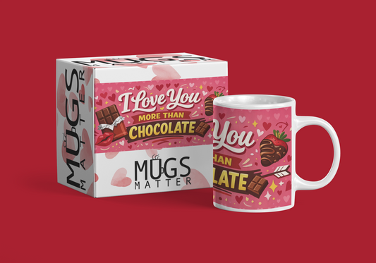 Love You More Than Chocolate Mug