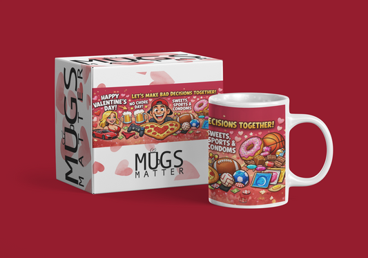 Let's Make Bad Decisions Mug