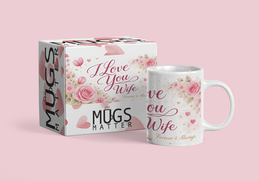 I Love You Wife Floral Mug