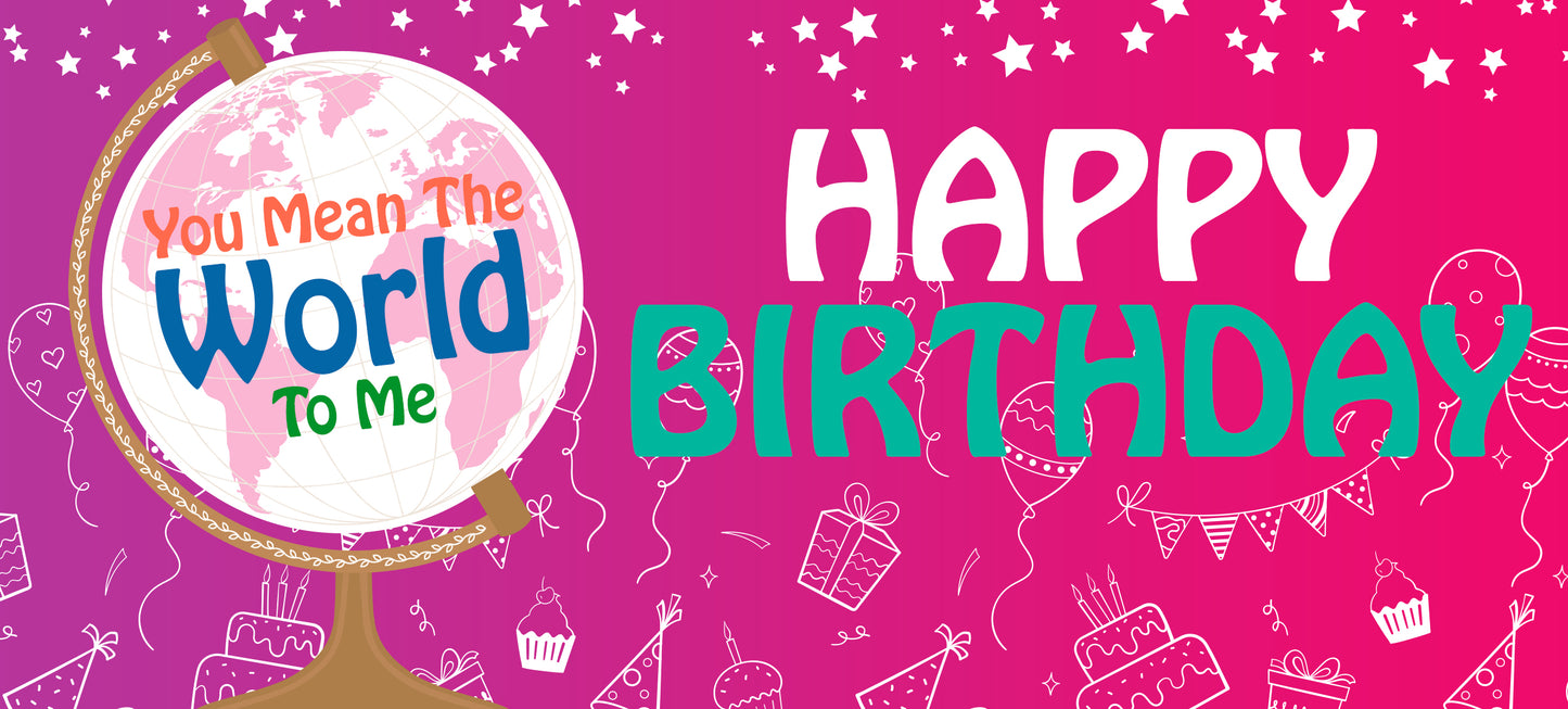 Happy Birthday Female - World To Me