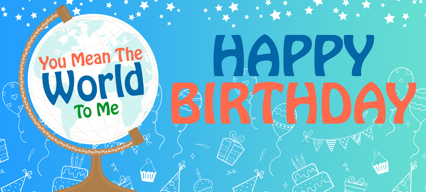 Happy Birthday Male - World To Me