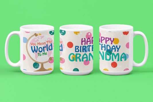 Happy Birthday Grandma - World To Me