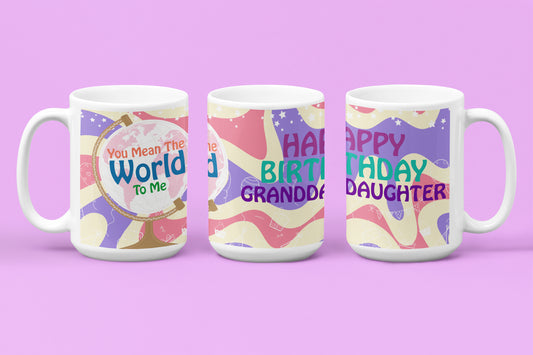 Happy Birthday Granddaughter - World To Me