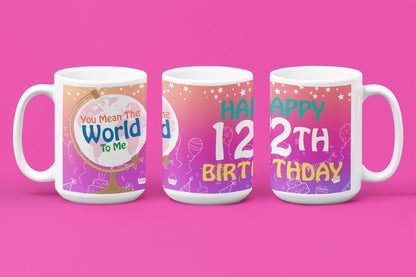Happy 12th Birthday - World To Me