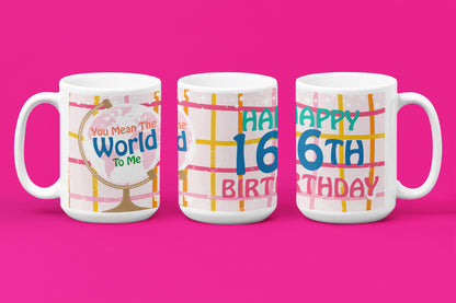 Happy 16th Birthday - World To Me