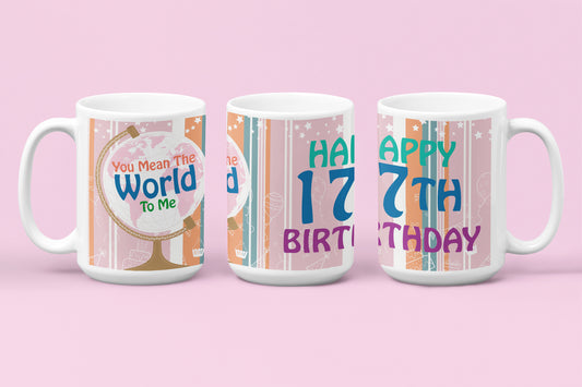 Happy 17th Birthday - World To Me