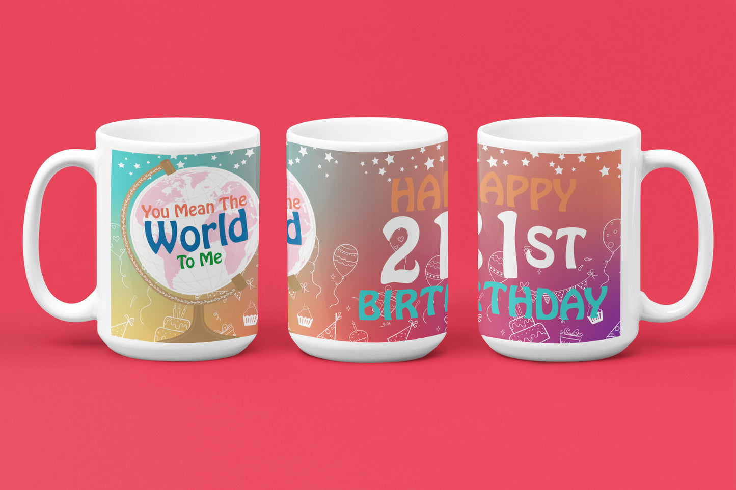 Happy 21st Birthday - World To Me