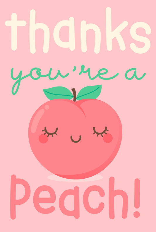 Thanks You're A Peach