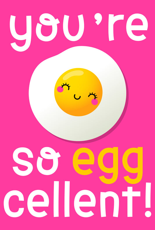 You're So Eggcellent
